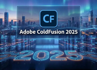 Adobe ColdFusion 2025: A Modern Platform for a Demanding Era
