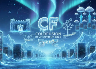 ColdFusion Development Tips for 2026: Writing Secure, Scalable, and Maintainable CF Apps